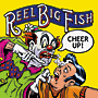 Reel Big Fish - Cheer Up!