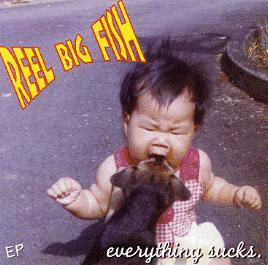 Reel Big Fish - Everything Sucks(EP)